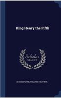 King Henry the Fifth