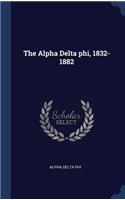 The Alpha Delta phi, 1832-1882
