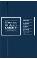 Unknowledge and Choice in Economics