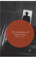 Fascination of Film Violence