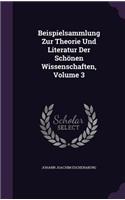 Beispielsammlung Zur Theorie Und Literatur Der Schönen Wissenschaften, Volume 3