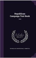 Republican Campaign Text Book