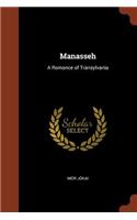 Manasseh: A Romance of Transylvania