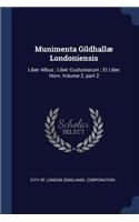Munimenta Gildhallæ Londoniensis