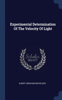 Experimental Determination Of The Velocity Of Light