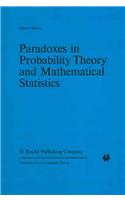 Paradoxes in Probability Theory and Mathematical Statistics