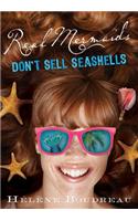 Real Mermaids Don't Sell Seashells