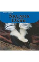 Skunks in the Dark