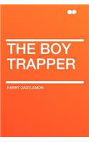 The Boy Trapper: (English)