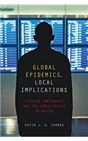 Global Epidemics, Local Implications