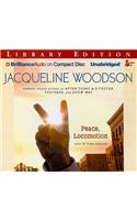 Peace, Locomotion
