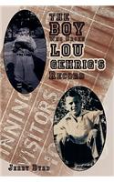 The Boy Who Broke Lou Gehrig's Record