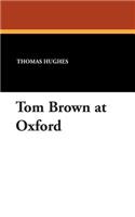 Tom Brown at Oxford