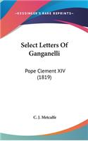 Select Letters Of Ganganelli