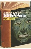 William H. Prescott's History of the Conquest of Mexico