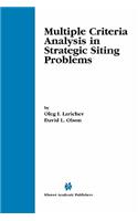 Multiple Criteria Analysis in Strategic Siting Problems