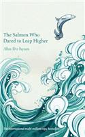 Salmon Who Dared to Leap Higher