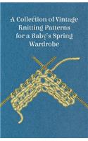 A Collection of Vintage Knitting Patterns for a Baby's Spring Wardrobe