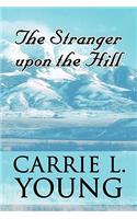 Stranger Upon the Hill