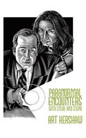 Paranormal Encounters with Steve and Steph