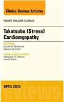 Takotsubo (Stress) Cardiomyopathy, an Issue of Heart Failure Clinics