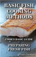 Basic Fish Cooking Methods: A No Frills Guide for Preparing Fresh Fish(English)