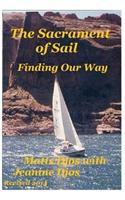 The Sacrament of Sail: Finding Our Way