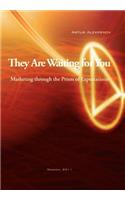 They Are Waiting for You