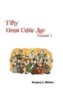 Fifty Great Celtic Jigs: (English)