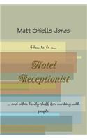 How to be a Hotel Receptionist