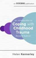 Introduction to Coping with Childhood Trauma