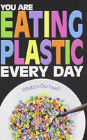 You Are Eating Plastic Every Day