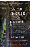 $500 House in Detroit