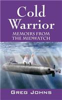 Cold Warrior: Memoirs from the Midwatch(English)