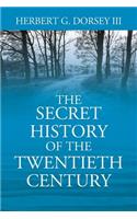 Secret History of the Twentieth Century