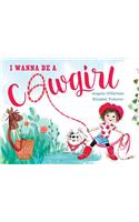 I Wanna Be a Cowgirl