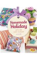 Homemade Holiday: Gifts for Every Occasion(Make It, Gift It)