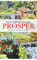 Go in Faith, and You Will Prosper: (English)