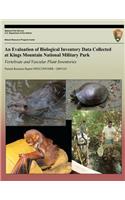 An Evaluation of Biological Inventory Data Collected at Kings Mountain National Military Park Vertebrate and Vascular Plant Inventories