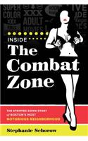 Inside the Combat Zone