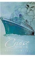 A Cruise to Die for