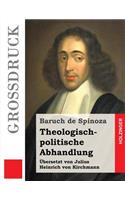 Theologisch-politische Abhandlung (Großdruck)