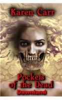 Pockets of the Dead