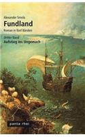 Fundland: Aufstieg ins Ungemach