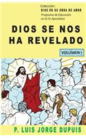Dios se nos ha revelado (DIOS EN SU OBRA DE AMOR)