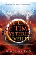 End Of Time Mysteries Unveiled