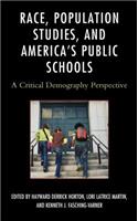 Race, Population Studies, and America's Public Schools: A Critical Demography Perspective