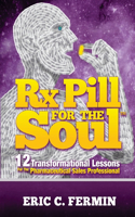 Rx Pill For The Soul