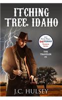 Itching Tree, Idaho: The Traveler # 5