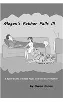 Megan's Father Falls Ill